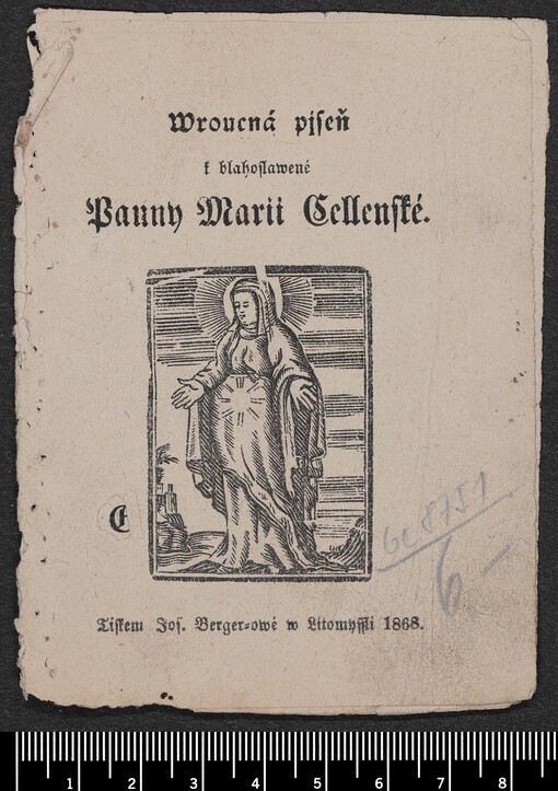 Wroucná pjseň k blahoslawené Panny Marii Cellenské