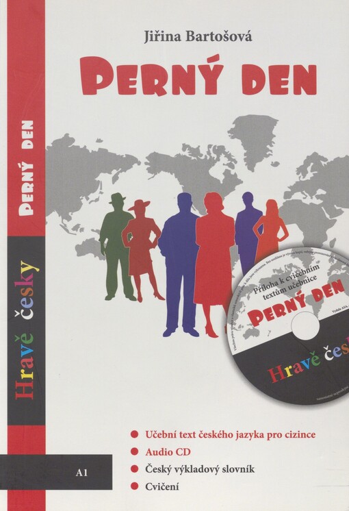Perný den: učební text českého jazyka pro cizince, český výkladový slovník, cvičení