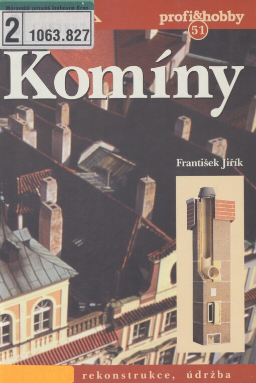 Komíny: stavba, rekonstrukce, údržba