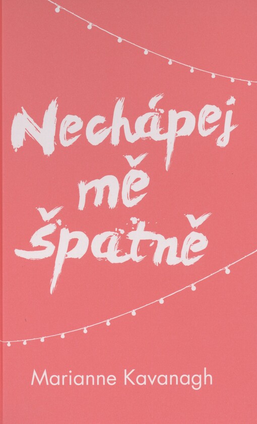 Nechápej mě špatně