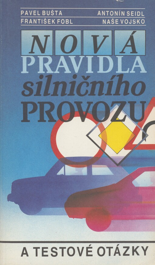 Nová pravidla silničního provozu a testové otázky