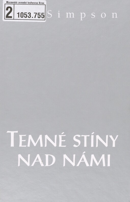 Temné stíny nad námi
