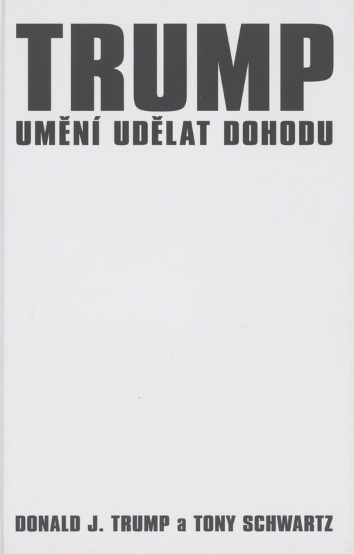 Trump: umění udělat dohodu