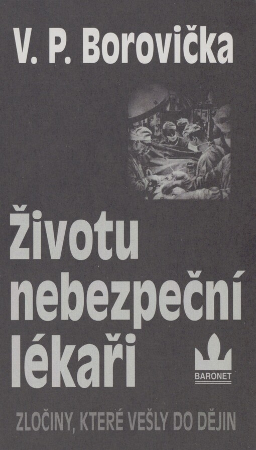 Životu nebezpeční lékaři