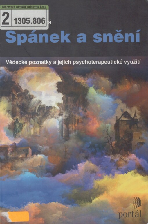 Spánek a snění: vědecké poznatky a jejich psychoterapeutické využití