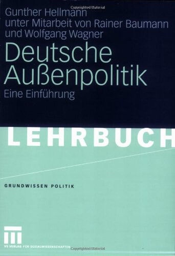 Deutsche Aussenpolitik : eine Einfürung