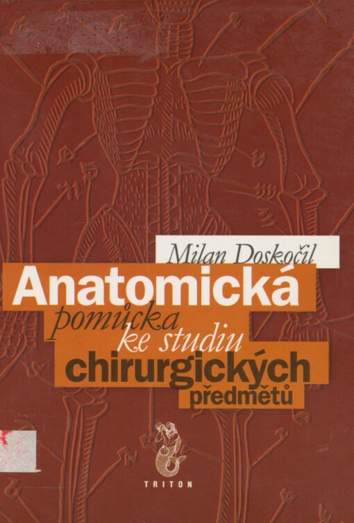 Anatomická pomůcka ke studiu chirurgických předmětů