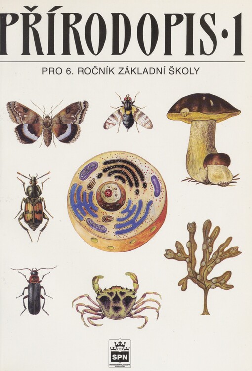 Přírodopis 1 pro 6. ročník základní školy a nižší ročníky víceletých gymnázií