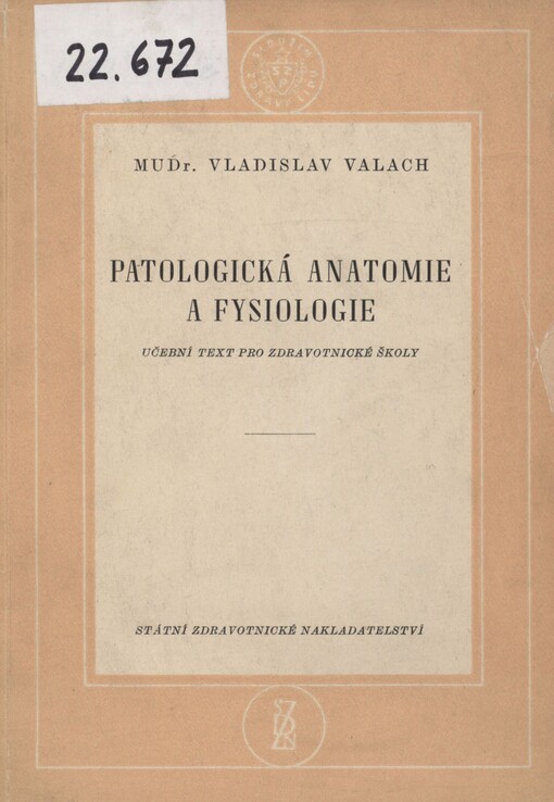 Patologická anatomie a fysiologie: učební text pro zdravotnické školy