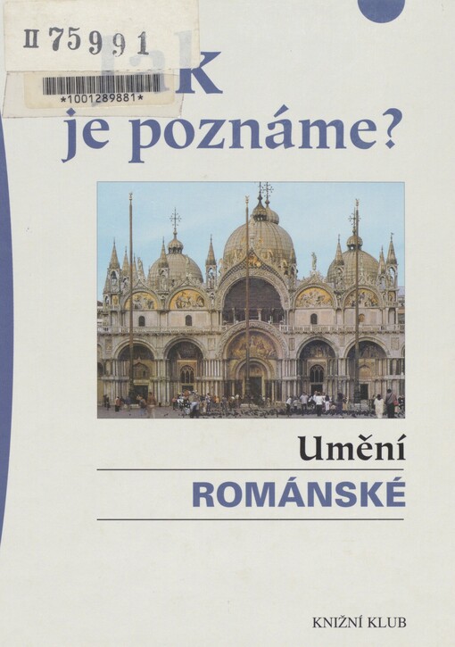 Jak je poznáme?. Umění románské