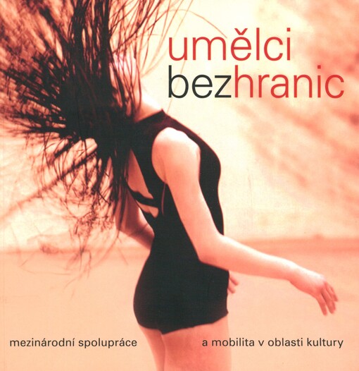 Umělci bez hranic: mezinárodní spolupráce a mobilita v oblasti kultury