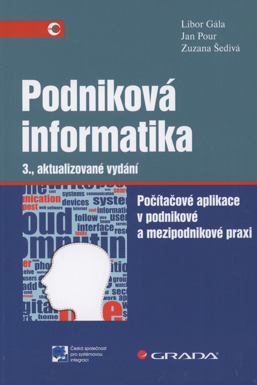 Podniková informatika: počítačové aplikace v podnikové a mezipodnikové praxi