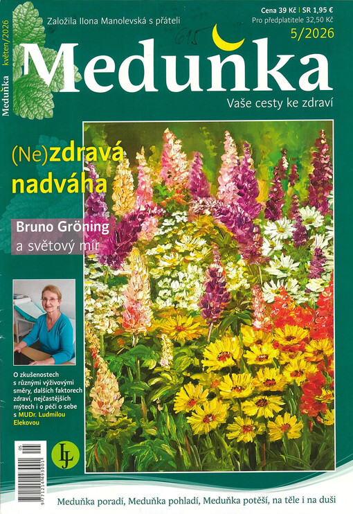 Meduňka : alternativní cesty ke zdraví : nový časopis Ilony Manolevské s přáteli