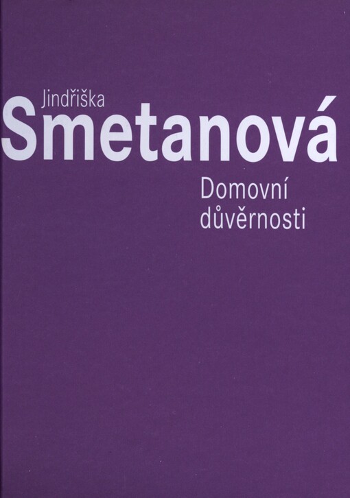 4x Jindřiška Smetanová. 3. Domovní důvěrnosti