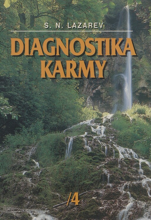 Diagnostika karmy. Kniha čtvrtá. Dotek s budoucností
