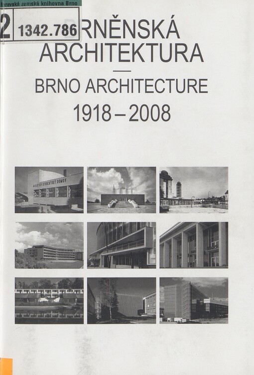 Brněnská architektura =: Brno architecture : 1918-2008