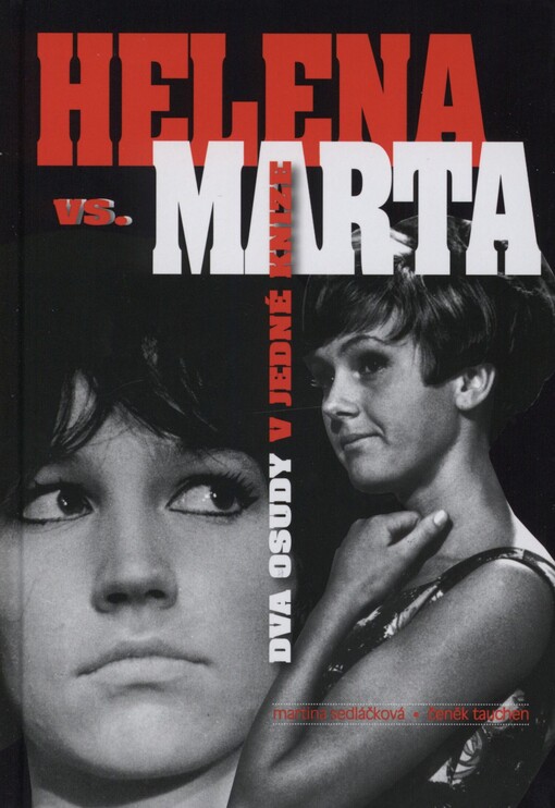 Helena vs. Marta: dva osudy v jedné knize