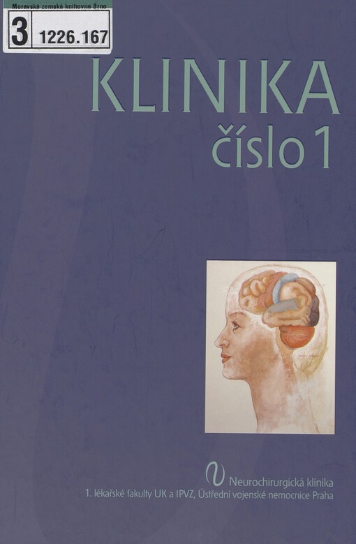 Klinika číslo 1: neurochirurgická klinika 1. lékařské fakulty UK a IPVZ, Ústřední vojenské nemocnice Praha