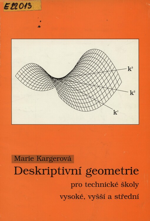 Deskriptivní geometrie pro technické školy vysoké, vyšší a střední