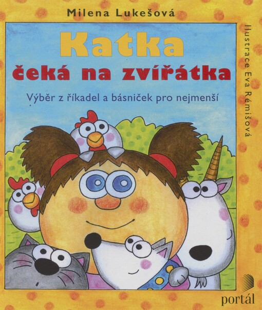 Katka čeká na zvířátka: výběr z říkadel a básniček pro nejmenší