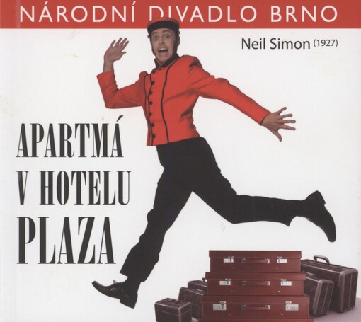 Neil Simon (1927), Apartmá v hotelu Plaza: [premiéra 14. prosince 2012 v Mahenově divadle
