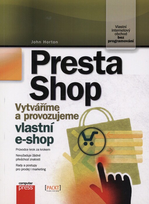 PrestaShop: vytváříme a provozujeme vlastní e-shop