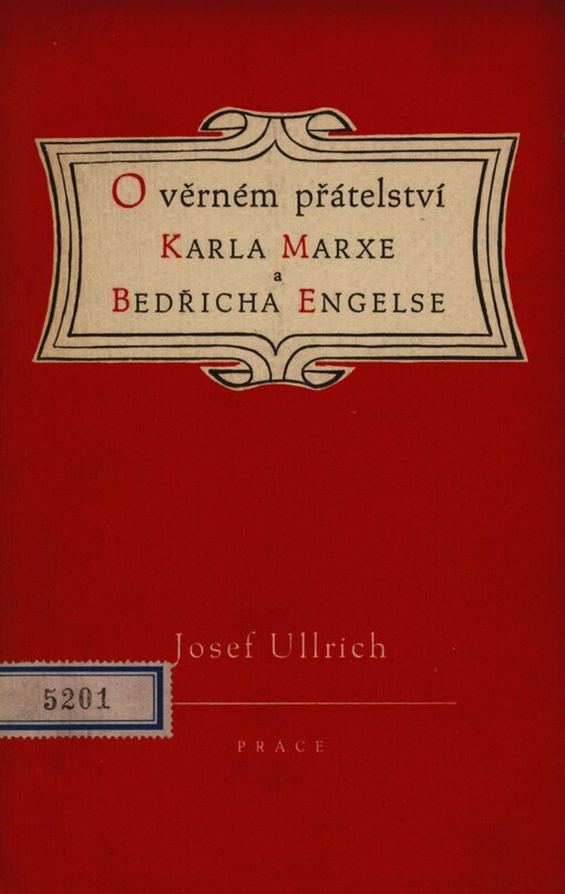 O věrném přátelství Karla Marxe a Bedřicha Engelse