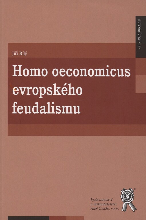 Homo oeconomicus evropského feudalismu