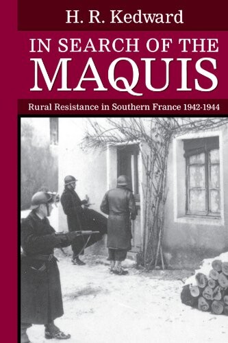 In search of the maquis : rural resistance in southern France, 1942-1944
