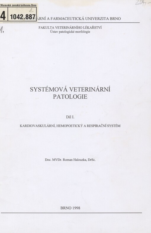 Systémová veterinární patologie. Díl 1. Kardiovaskulární, Hemopoetický a Respirační systém