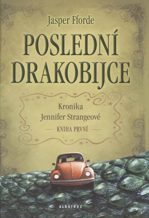 Kronika Jennifer Strangeové. Kniha první. Poslední drakobijce