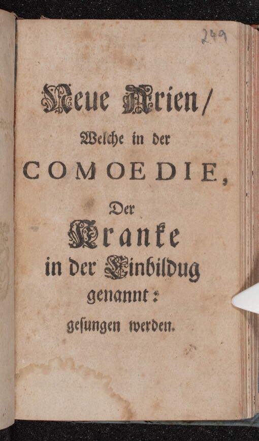 Neue Arien, Welche in der COMOEDIE: Der Kranke in der einbildug ganannt: gesungen werden