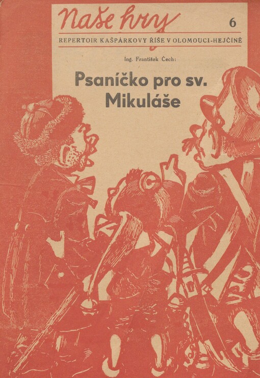 Psaníčko pro svatého Mikuláše: pohádka o třech jednáních a dohře
