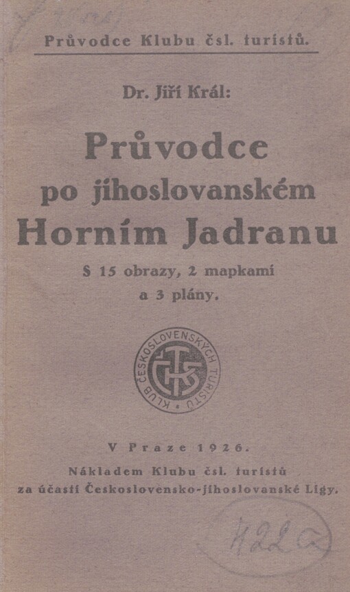 Průvodce po jihoslovanském Horním Jadranu: s 15 obrazy, 2 mapkami a 3 plány