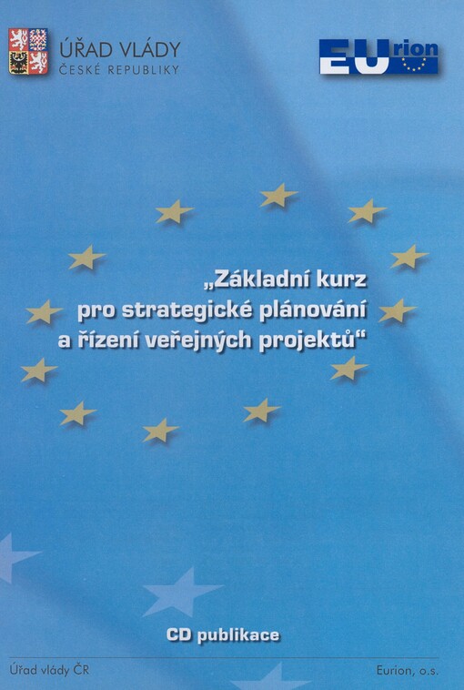 Základní kurz pro strategické plánování a řízení veřejných projektů: CD publikace