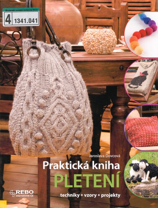 Praktická kniha pletení: techniky, vzory, projekty