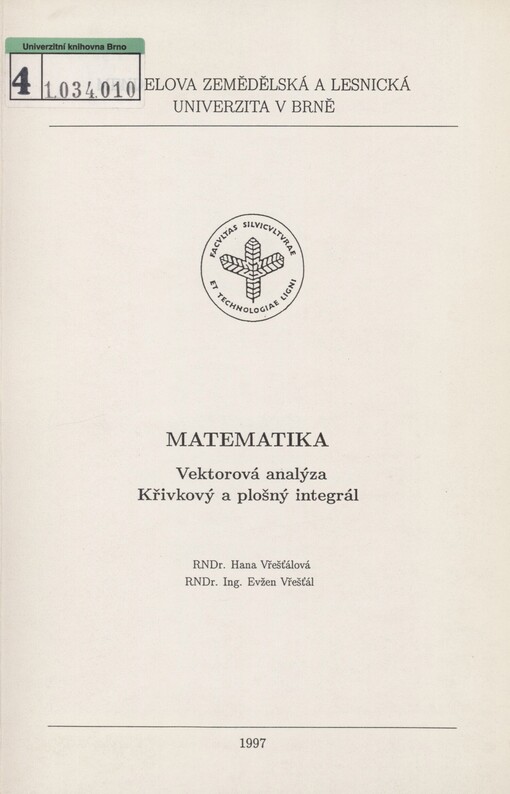 Matematika: vektorová analýza : křivkový a plošný integrál