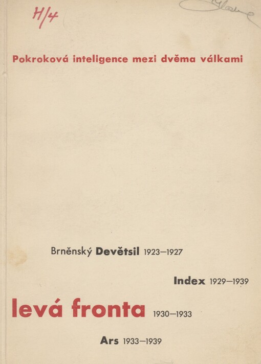 Pokroková inteligence na Brněnsku mezi dvěma válkami: výstava dokumentů k 45. výročí založení Komunistické strany Československa