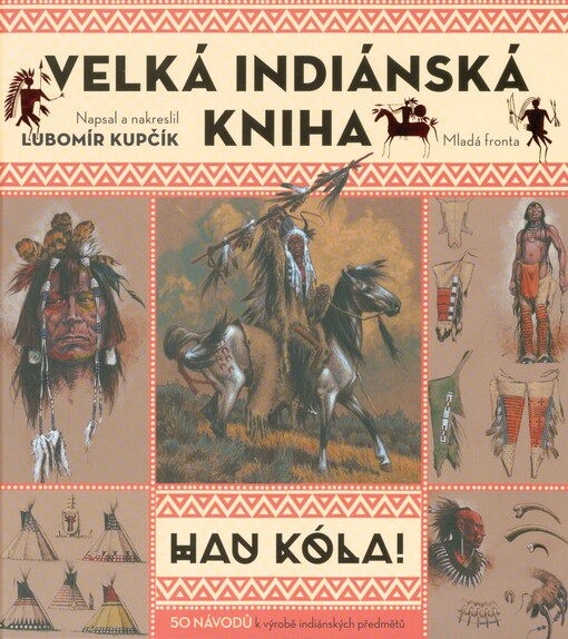 Velká indiánská kniha: hau kóla!