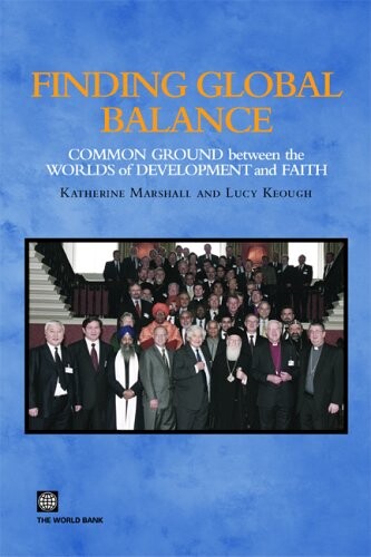 Finding global balance : common ground between the worlds of development and faith
