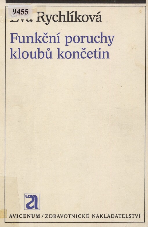 Funkční poruchy kloubů a končetin: vyšetřování, diagnostika, léčba