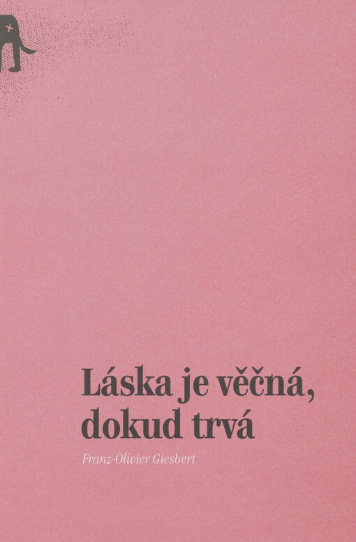 Láska je věčná, dokud trvá