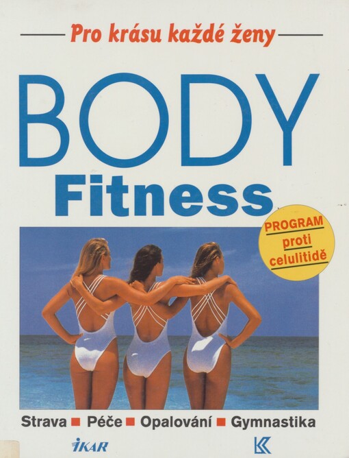 Body fitness: strava : péče : opalování : gymnastika