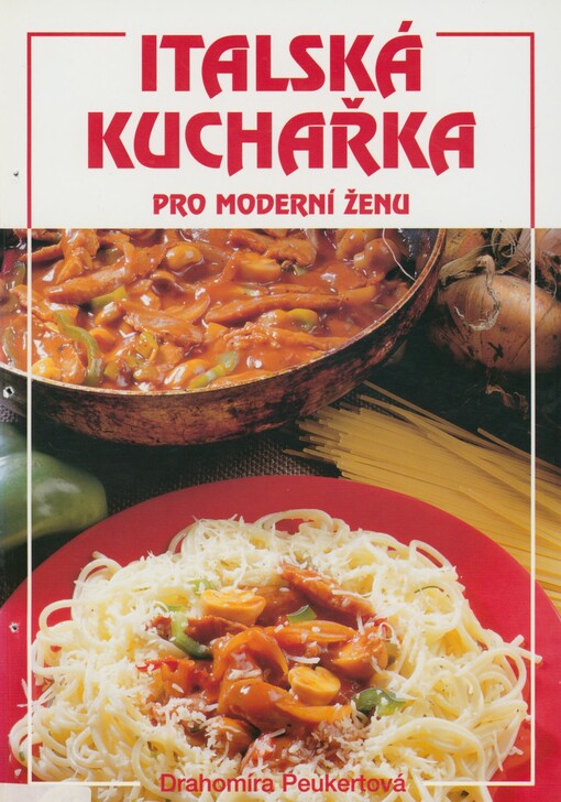 Italská kuchařka pro moderní ženu