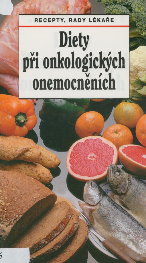 Diety při onkologických onemocněních: recepty, rady lékaře