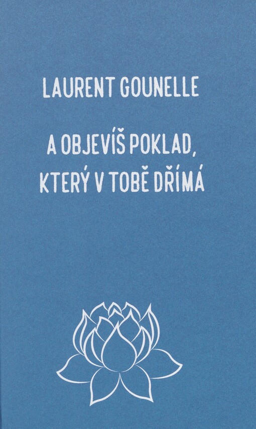 A objevíš poklad, který v tobě dřímá