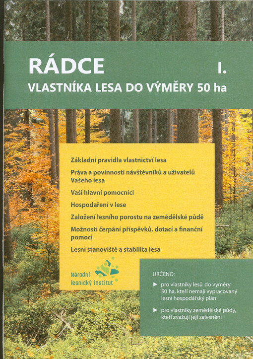 Rádce vlastníka lesa do výměry 50 ha. I.