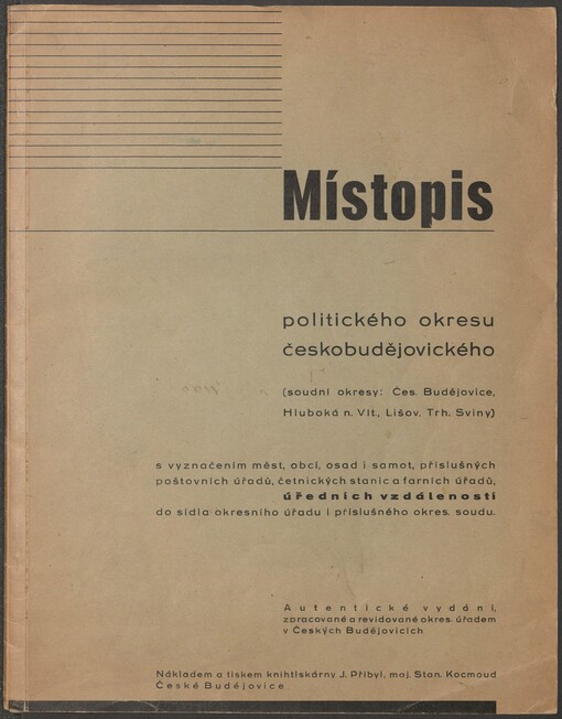 Místopis politického okresu Českobudějovického: (soudní okresy, Čes. Budějovice, Hluboká n. Vlt., Lišov, Trh. Sviny)