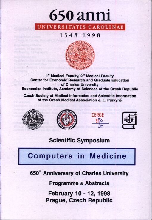 Computers in medicine : 650th anniversary of Charles University : scientific symposium : February 10 - 12, 1998 : Prague, Czech Republic : programme and abstracts