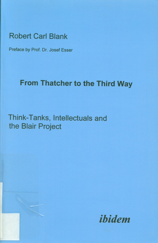 From Thatcher to the third way : think tanks, intellectuals and the Blair project